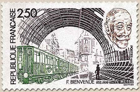 Hommage à Fulgence Bienvenue (1852-1936), créateur du métropolitain de Paris. Portrait, et rame de métro  2f.50 Y2452