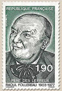 Hommage à Raoul Follereau (1903-1977), pèredes lépreux. Portrait. 1f.90 vert foncé et vert clair Y2453
